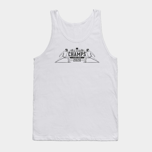 Social distance champs Tank Top by CoDDesigns